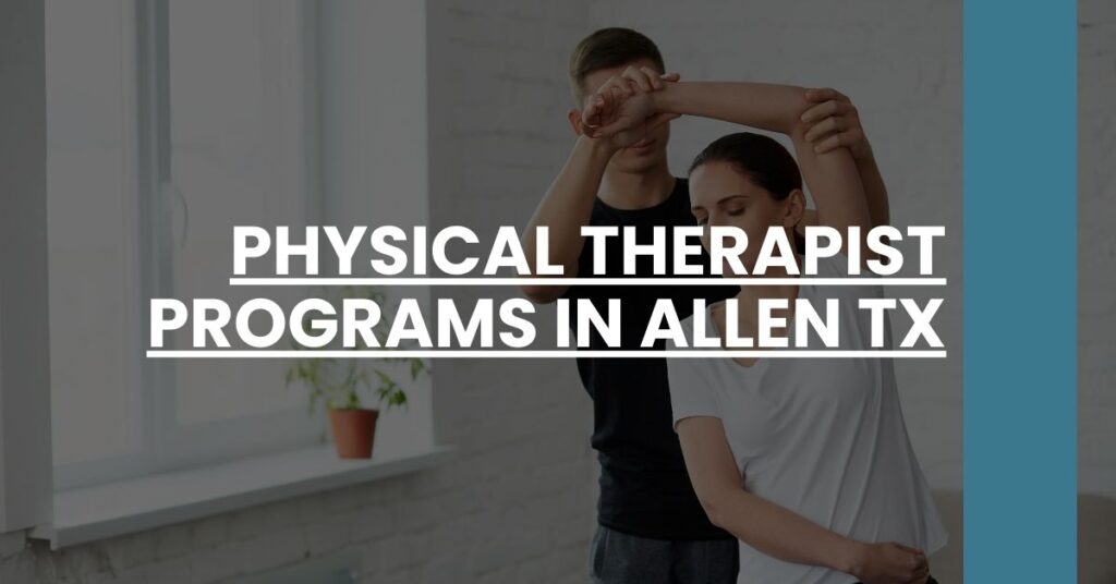 Physical Therapist Programs in Allen TX Feature Image