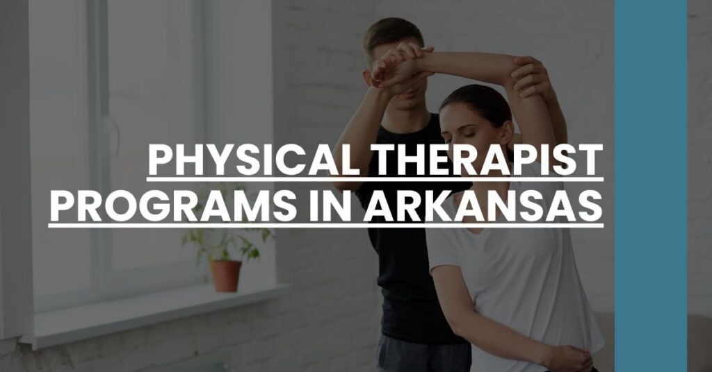 Physical Therapist Programs in Arkansas Feature Image