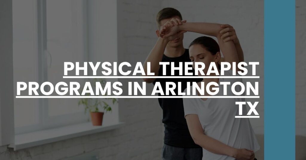 Physical Therapist Programs in Arlington TX Feature Image