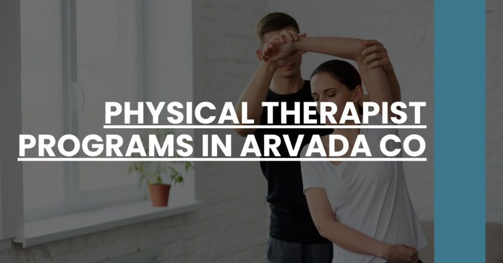 Physical Therapist Programs in Arvada CO Feature Image