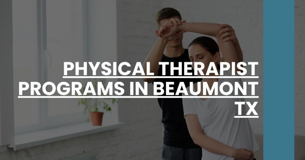 Physical Therapist Programs in Beaumont TX Feature Image