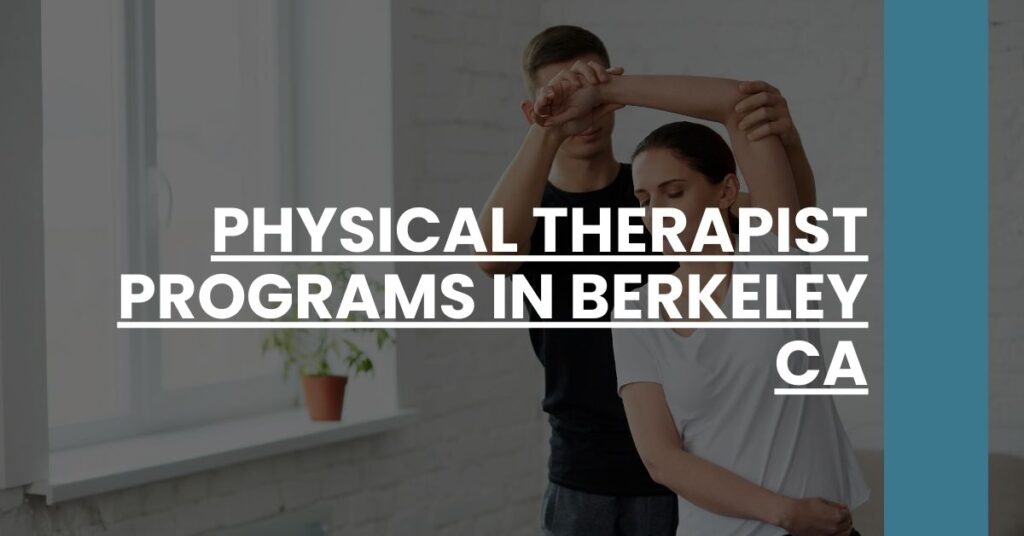 Physical Therapist Programs in Berkeley CA Feature Image