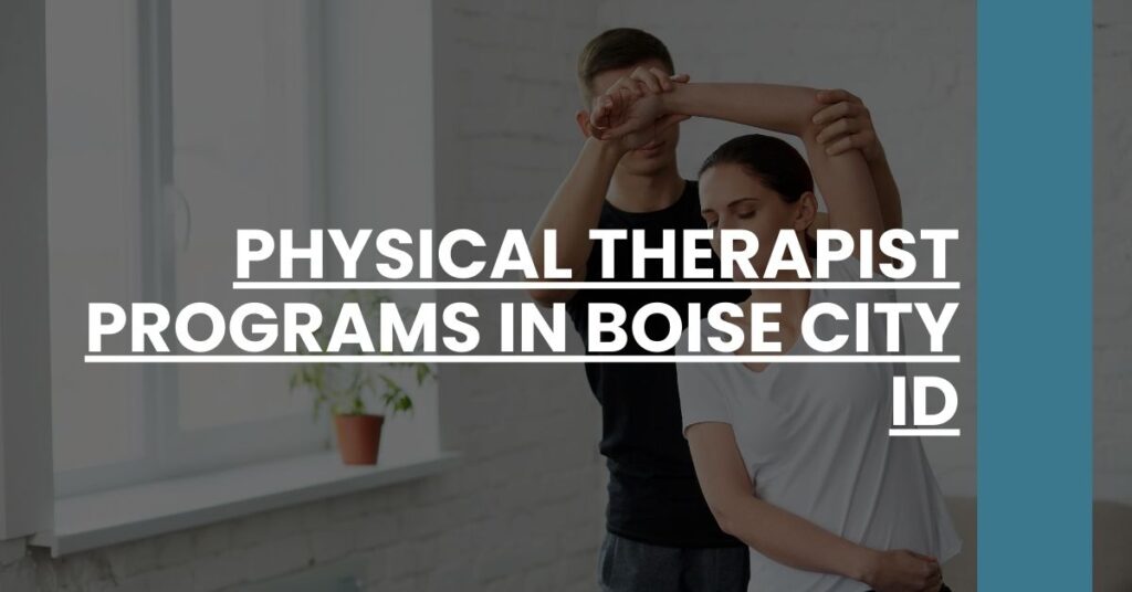 Physical Therapist Programs in Boise City ID Feature Image