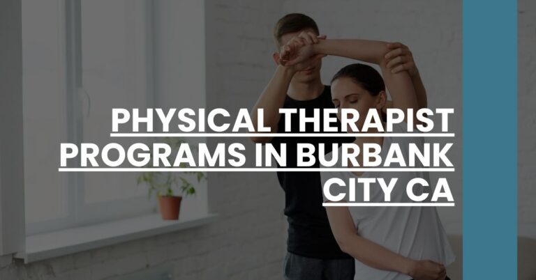 Physical Therapist Programs in Burbank city CA Feature Image