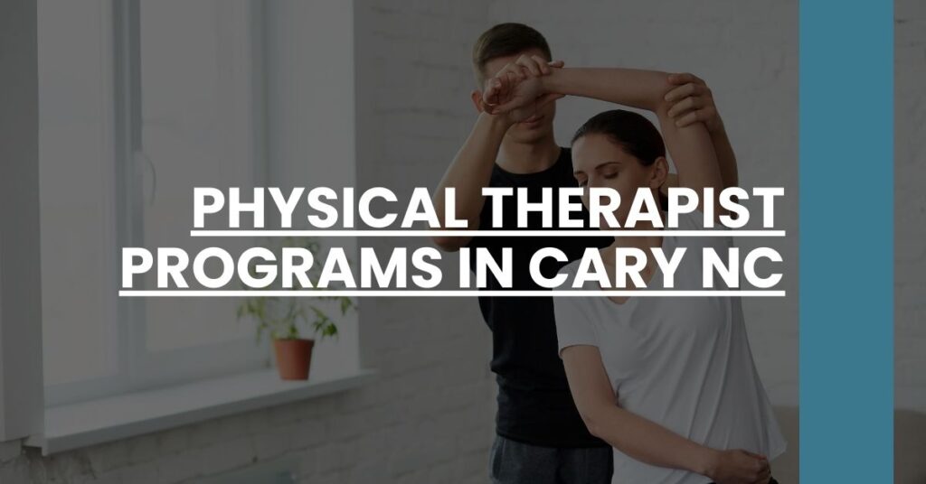 Physical Therapist Programs in Cary NC Feature Image