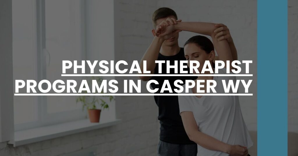 Physical Therapist Programs in Casper WY Feature Image