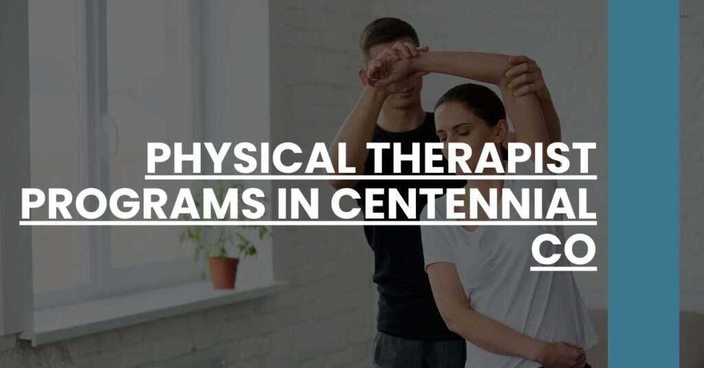 Physical Therapist Programs in Centennial CO Feature Image