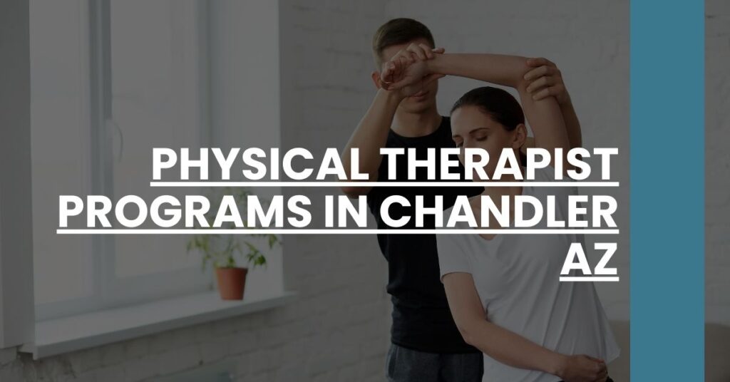 Physical Therapist Programs in Chandler AZ Feature Image