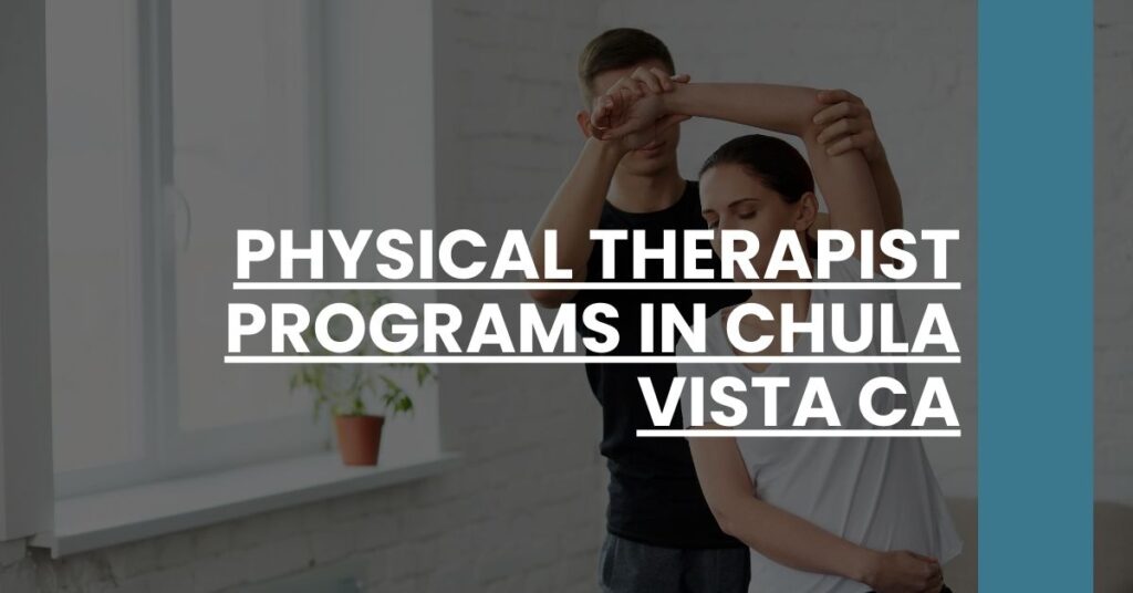 Physical Therapist Programs in Chula Vista CA Feature Image