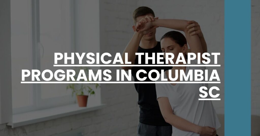 Physical Therapist Programs in Columbia SC Feature Image