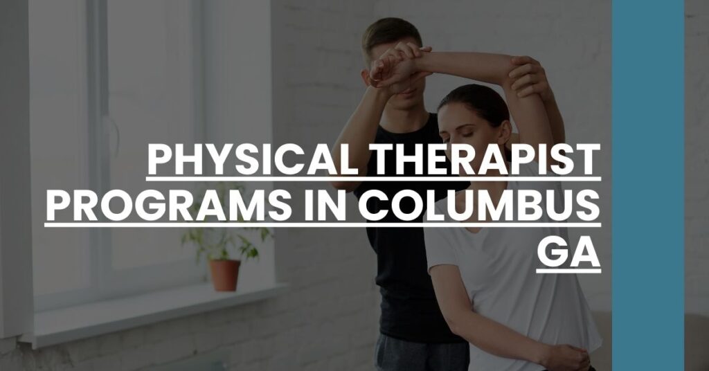 Physical Therapist Programs in Columbus GA Feature Image