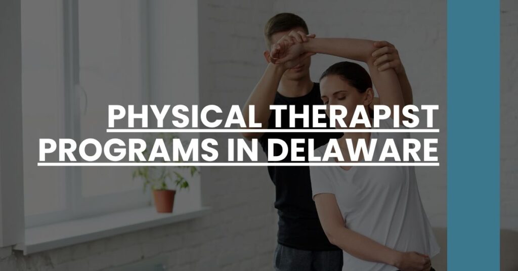 Physical Therapist Programs in Delaware Feature Image