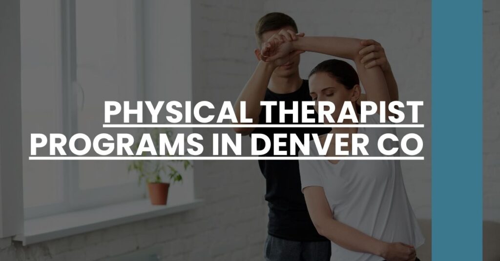 Physical Therapist Programs in Denver CO Feature Image