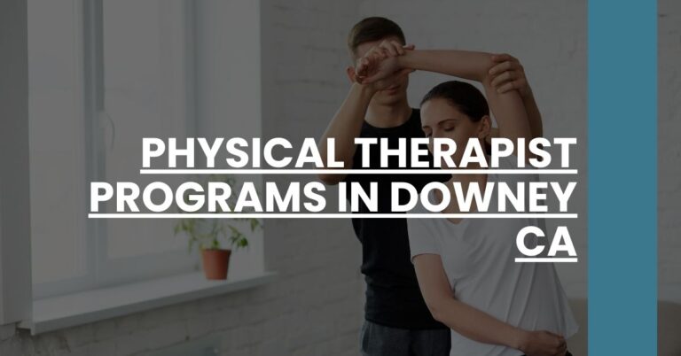 Physical Therapist Programs in Downey CA Feature Image