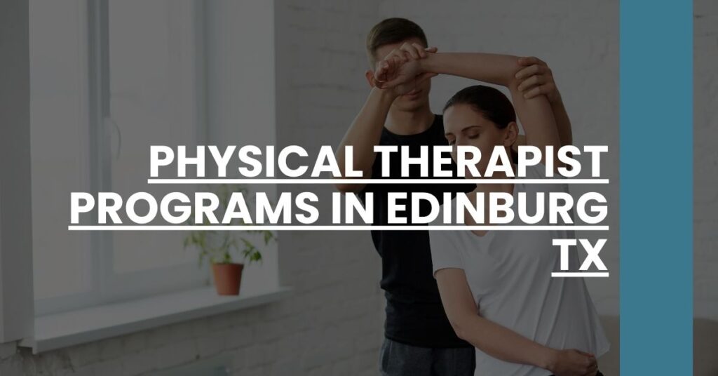 Physical Therapist Programs in Edinburg TX Feature Image