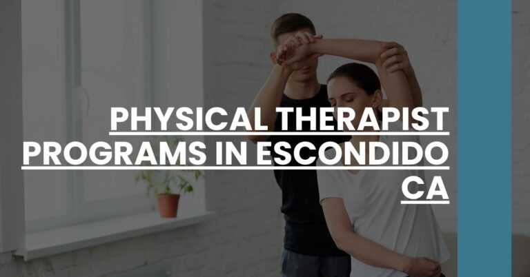 Physical Therapist Programs in Escondido CA Feature Image