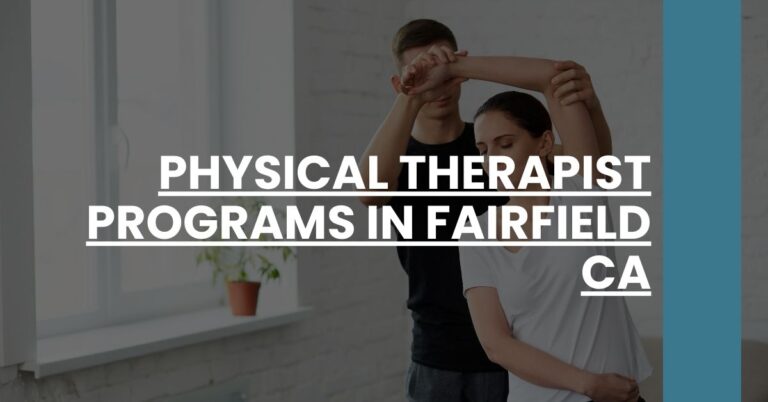 Physical Therapist Programs in Fairfield CA Feature Image