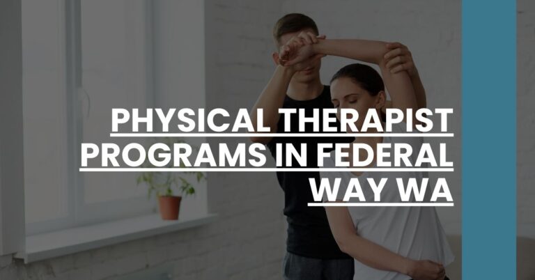 Physical Therapist Programs in Federal Way WA Feature Image