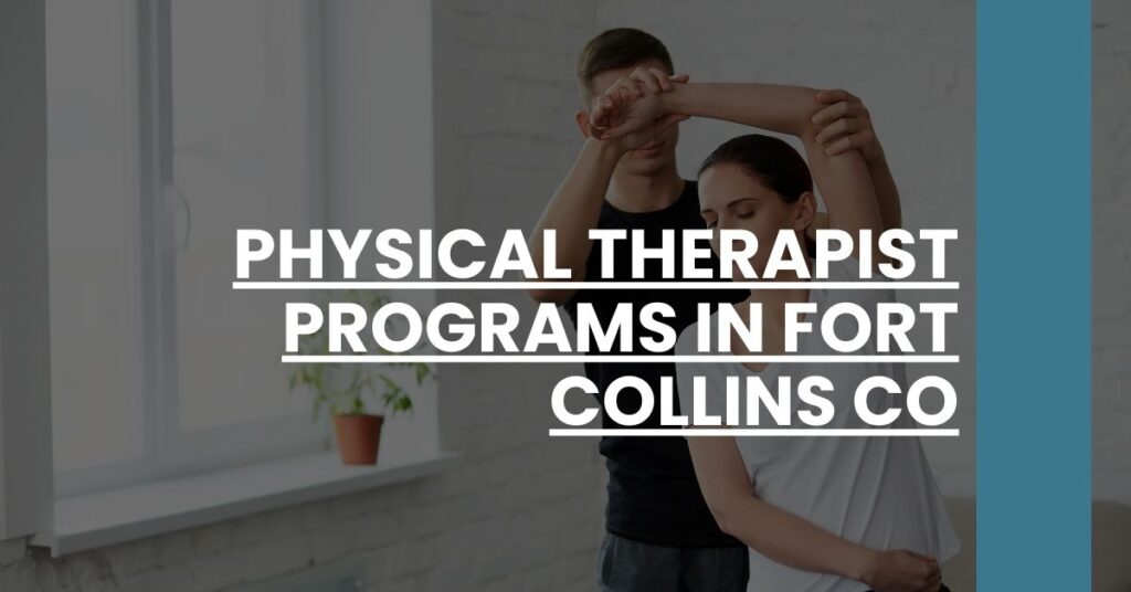 Physical Therapist Programs in Fort Collins CO Feature Image