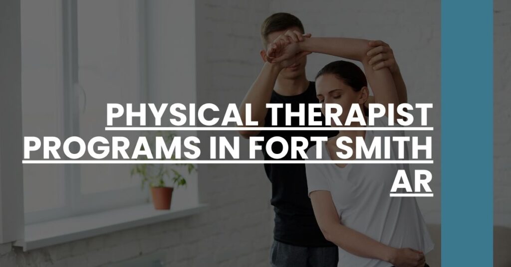 Physical Therapist Programs in Fort Smith AR Feature Image