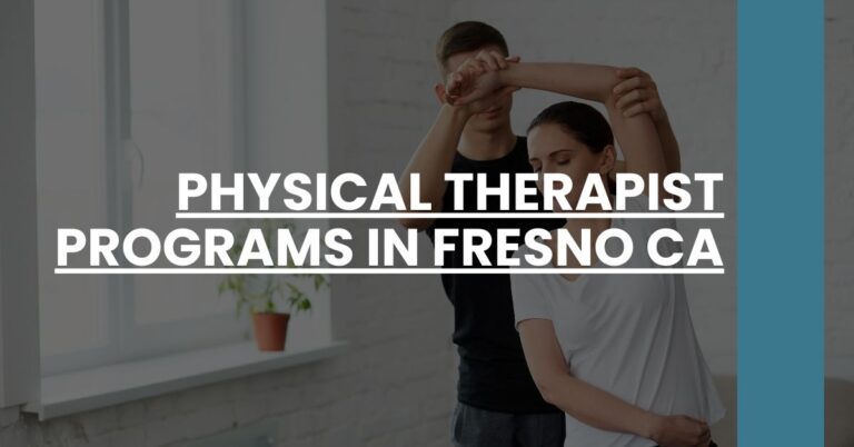 Physical Therapist Programs in Fresno CA Feature Image