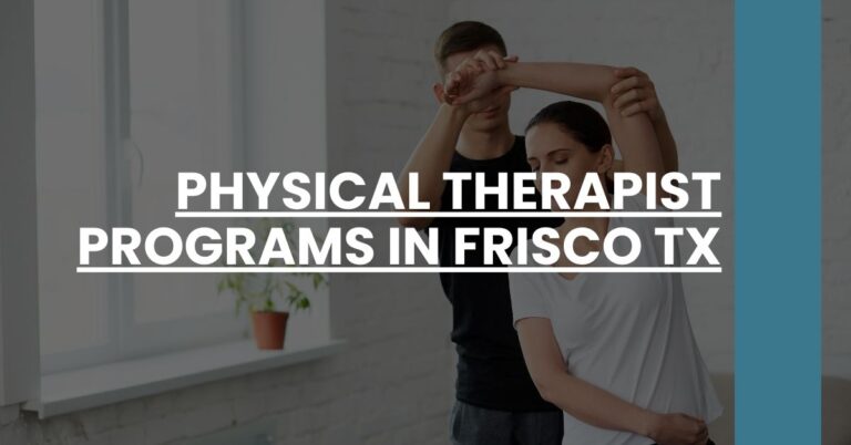 Physical Therapist Programs in Frisco TX Feature Image