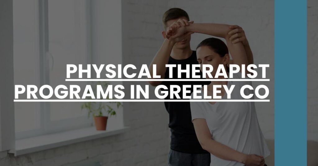 Physical Therapist Programs in Greeley CO Feature Image