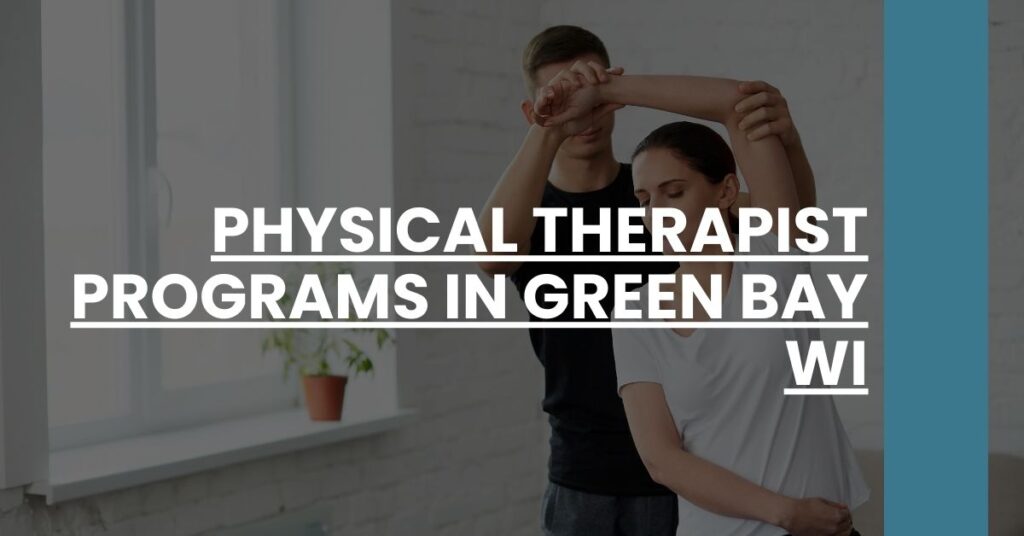 Physical Therapist Programs in Green Bay WI Feature Image