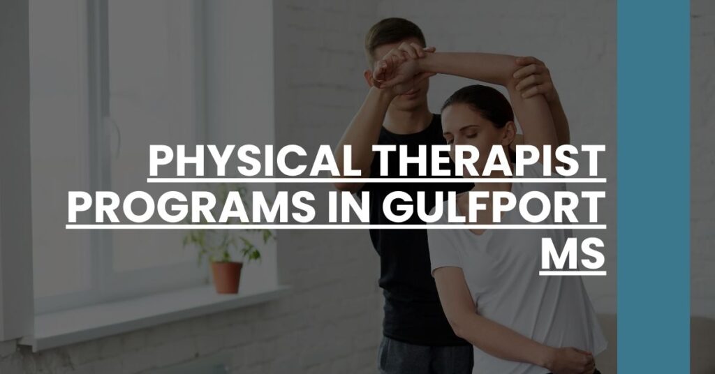 Physical Therapist Programs in Gulfport MS Feature Image