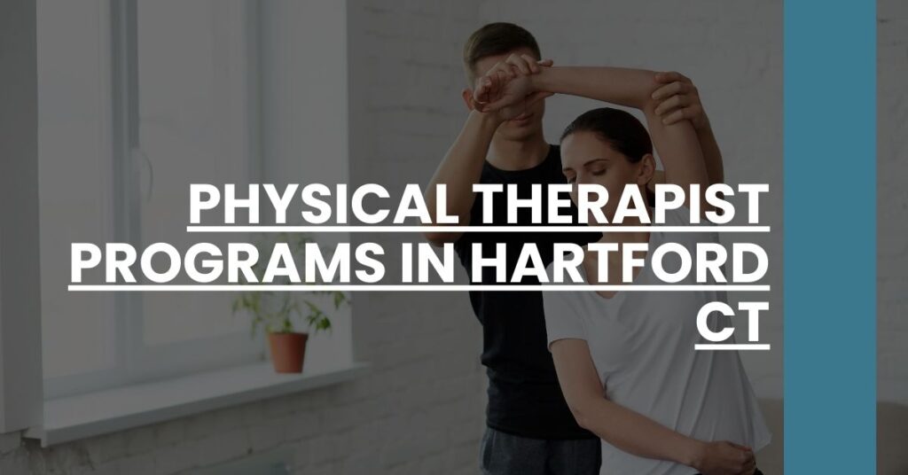 Physical Therapist Programs in Hartford CT Feature Image