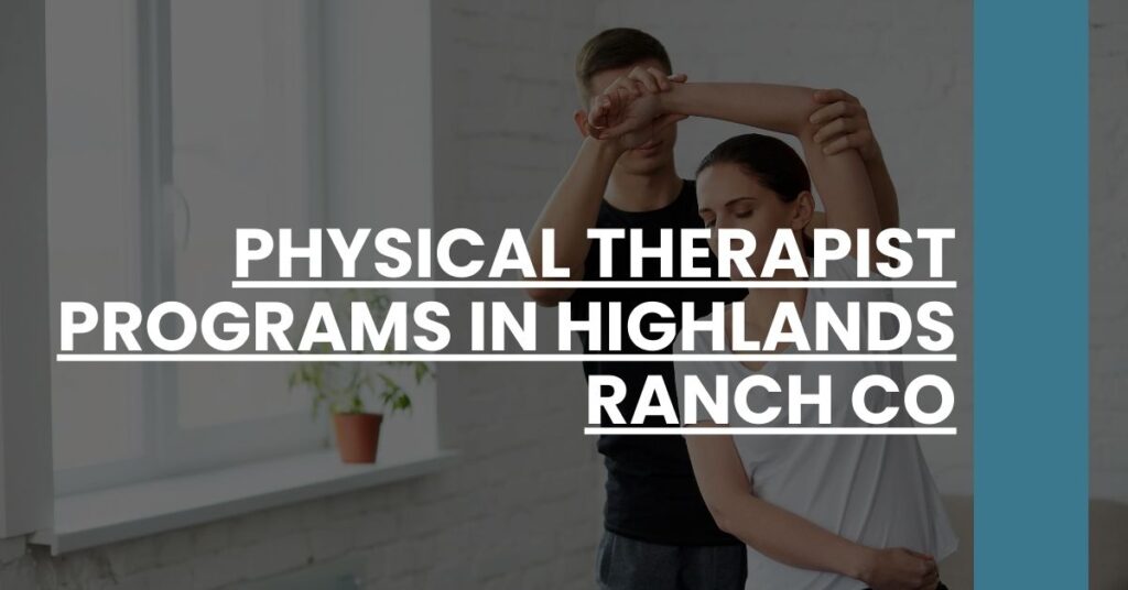 Physical Therapist Programs in Highlands Ranch CO Feature Image