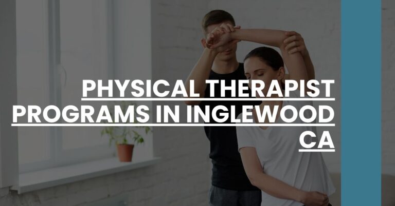 Physical Therapist Programs in Inglewood CA Feature Image