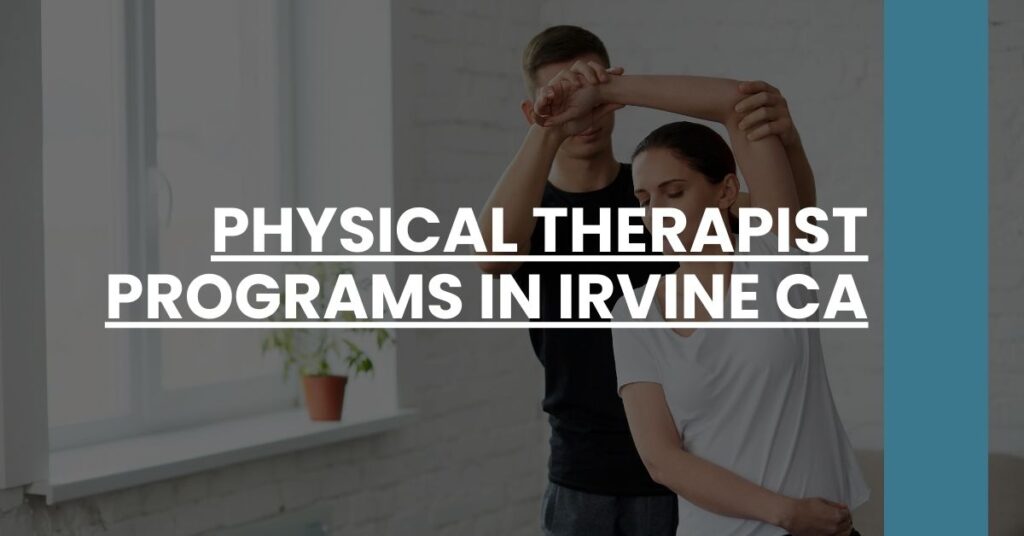 Physical Therapist Programs in Irvine CA Feature Image