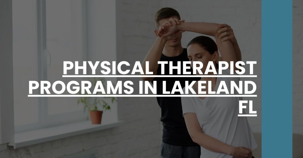 Physical Therapist Programs in Lakeland FL Feature Image