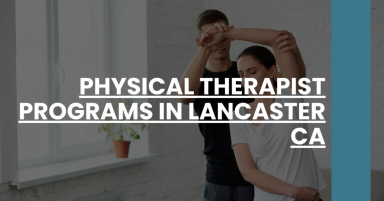 Physical Therapist Programs in Lancaster CA Feature Image