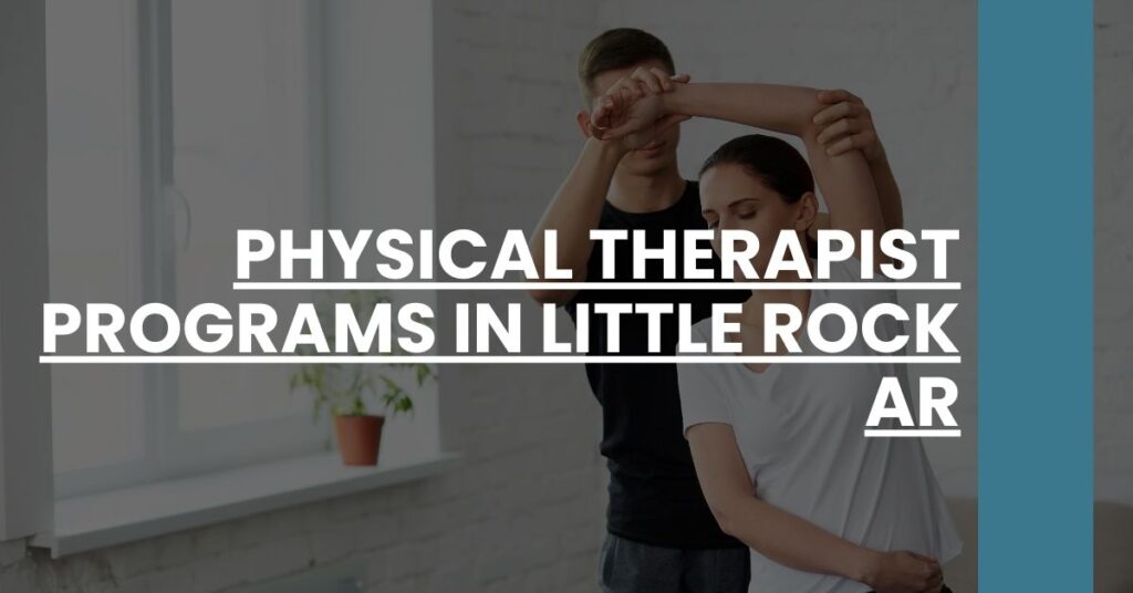 Physical Therapist Programs in Little Rock AR Feature Image