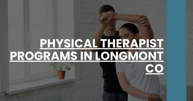 Physical Therapist Programs in Longmont CO Feature Image