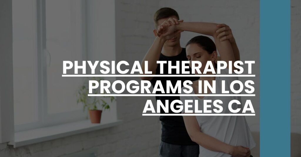 Physical Therapist Programs in Los Angeles CA Feature Image