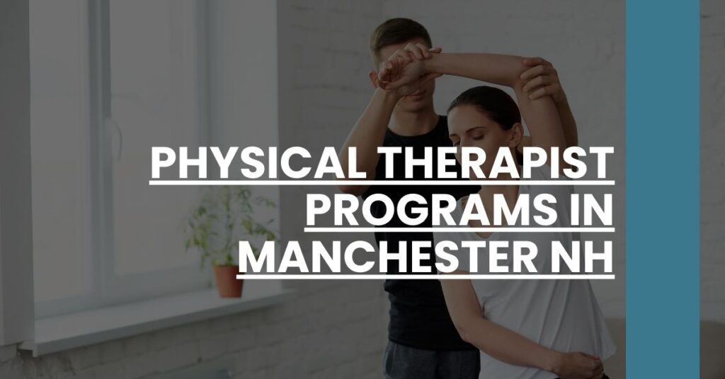 Physical Therapist Programs in Manchester NH Feature Image