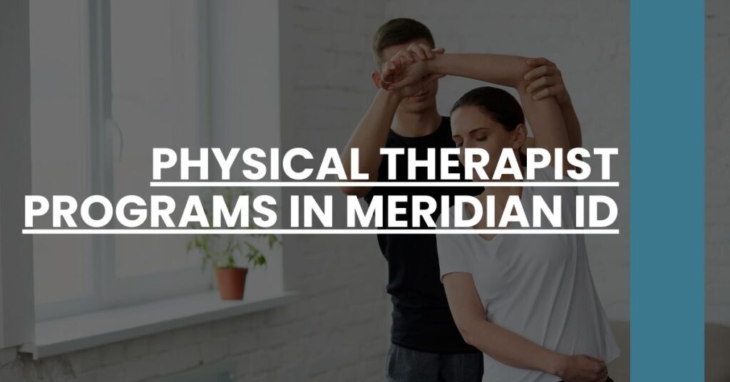 Physical Therapist Programs in Meridian ID Feature Image