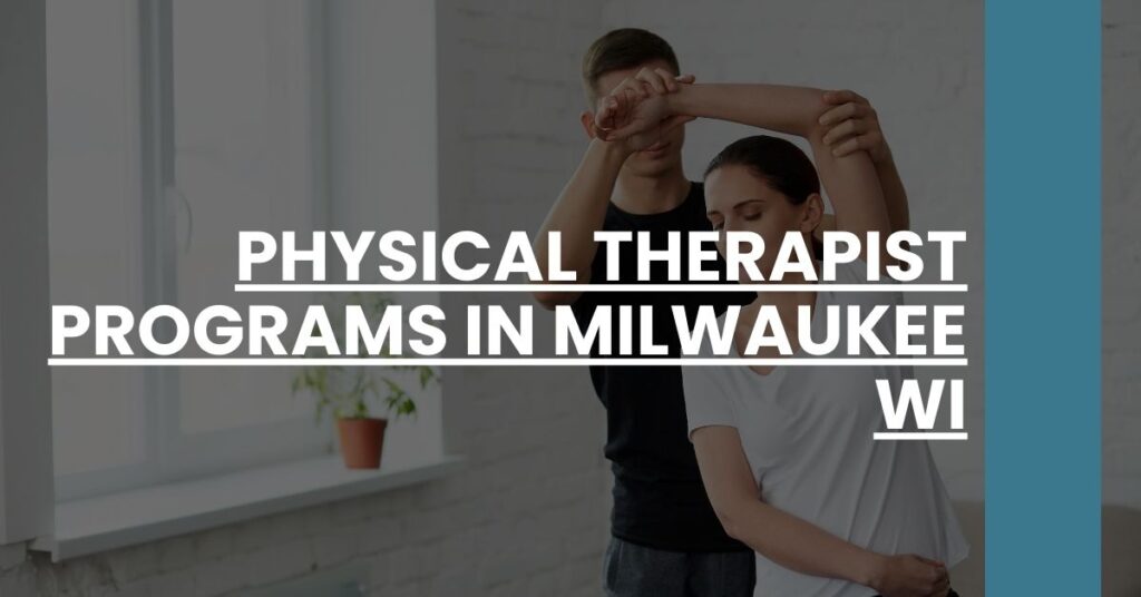 Physical Therapist Programs in Milwaukee WI Feature Image