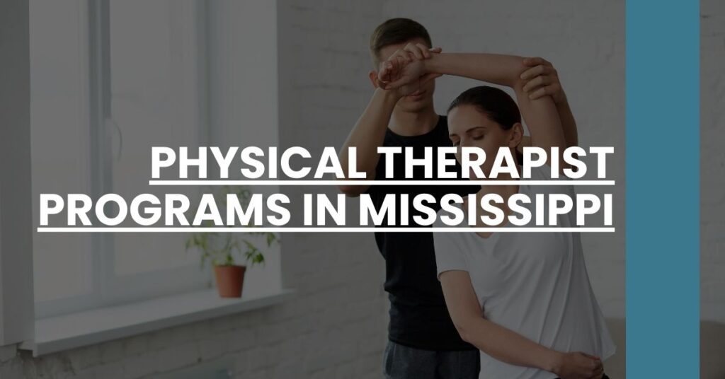 Physical Therapist Programs in Mississippi Feature Image