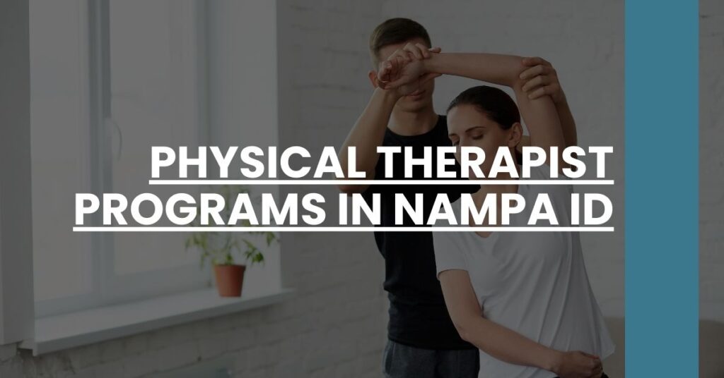 Physical Therapist Programs in Nampa ID Feature Image