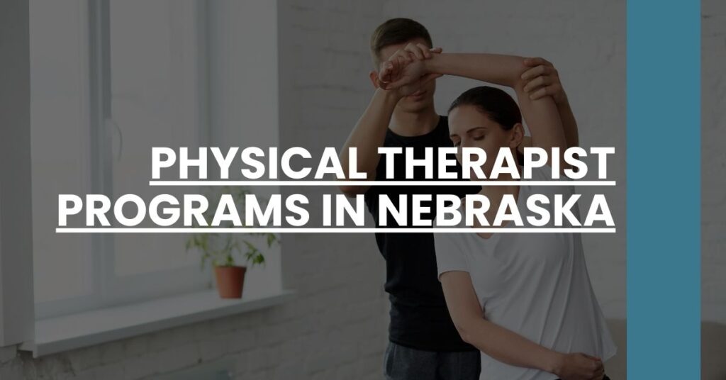 Physical Therapist Programs in Nebraska Feature Image