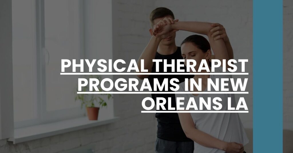 Physical Therapist Programs in New Orleans LA Feature Image