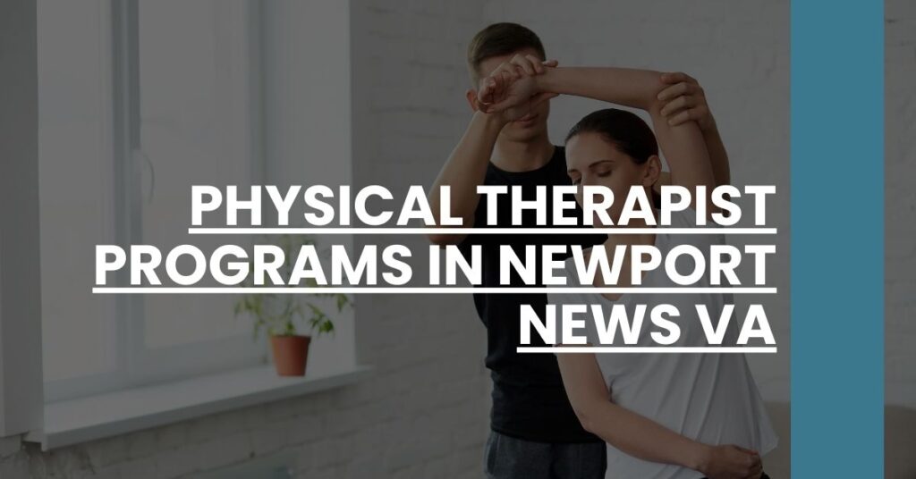 Physical Therapist Programs in Newport News VA Feature Image