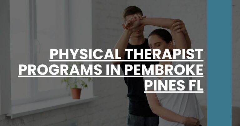 Physical Therapist Programs in Pembroke Pines FL Feature Image