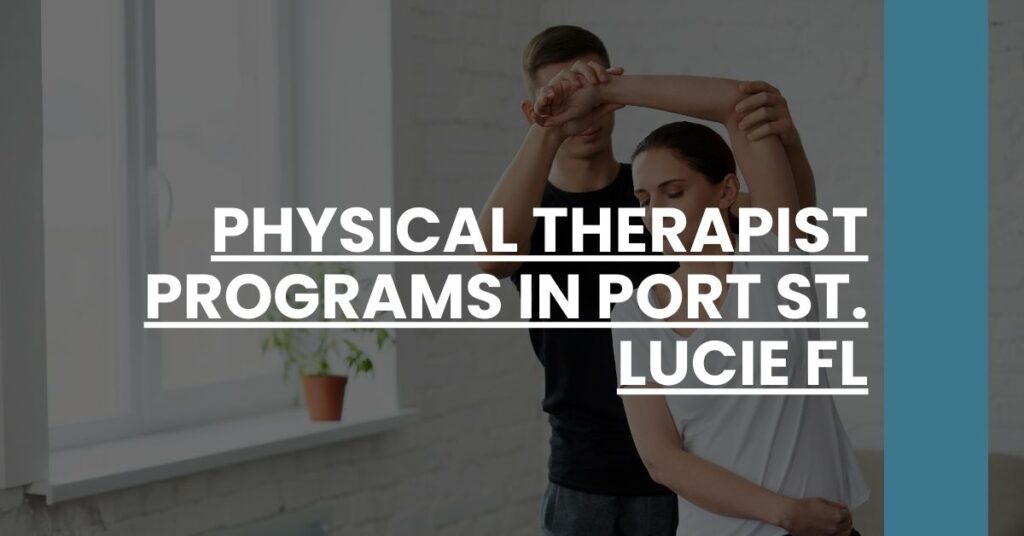 Physical Therapist Programs in Port St. Lucie FL Feature Image