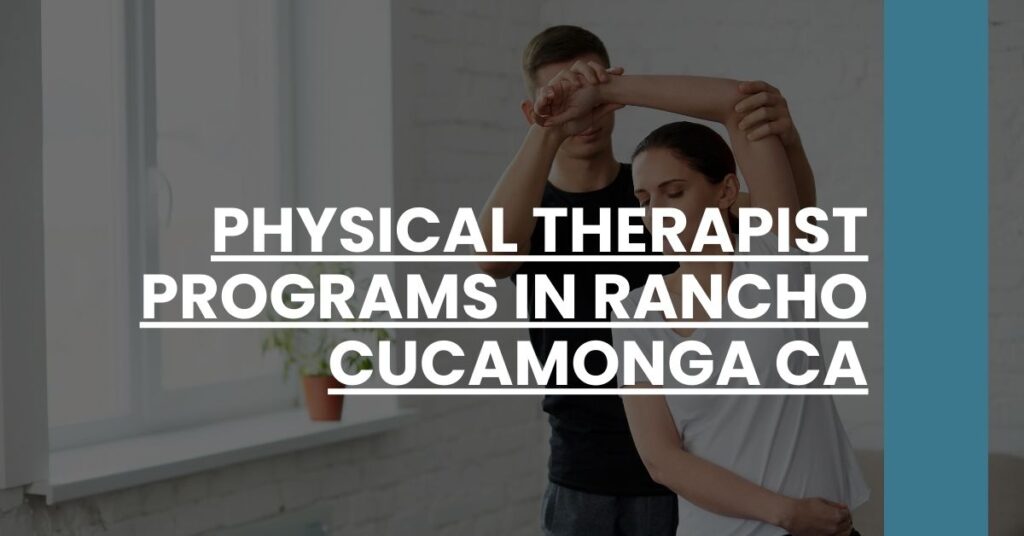 Physical Therapist Programs in Rancho Cucamonga CA Feature Image