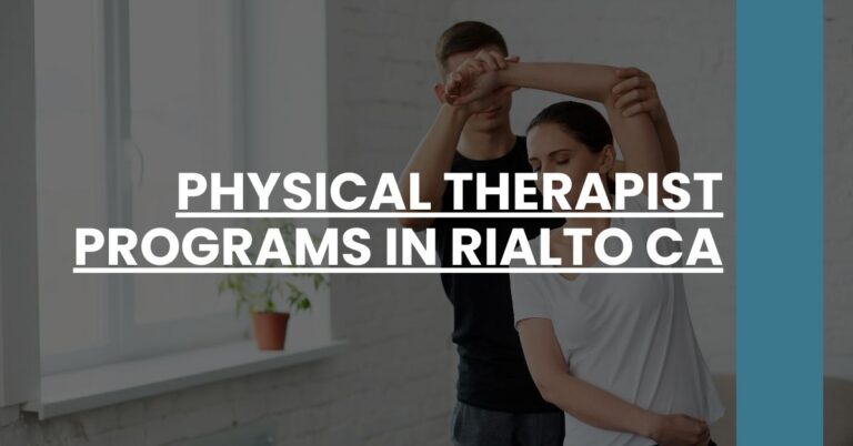 Physical Therapist Programs in Rialto CA Feature Image